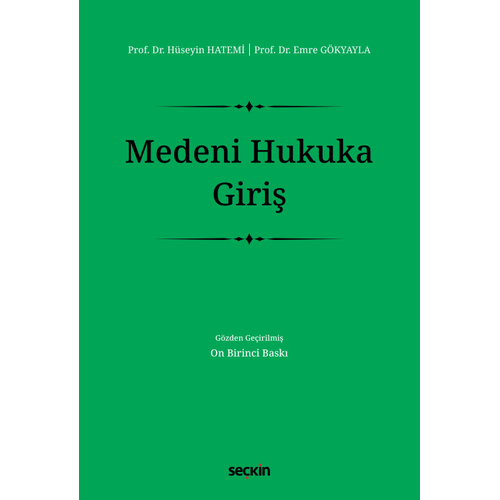 Se�kin Meden� Medeni Hukuka Giri� H�seyin Hatemi, Emre G�kyayla 11. Bask�,� Eyl�l 2026