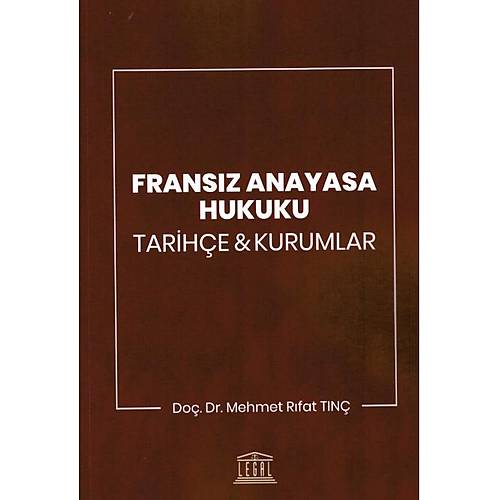 Legal Yaynclk Fransz Anayasa Hukuku (Mehmet Rfat Tun)