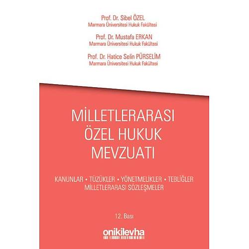 On ki Levha Yaynclk Milletleraras zel Hukuk Mevzuat (Sibel zel / Mustafa Erkan / Hatice Selin Prselim)