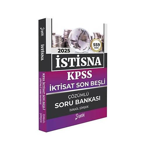 Yetki Yay�nlar� 2025 KPSS A Grubu �stisna KPSS �ktisat Son Be�li ��z�ml� Soru Bankas�-�smail �im�ek