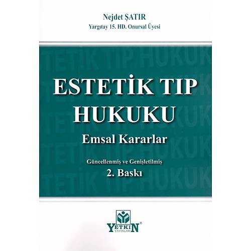 Yetkin Yaynlar Estetik Tp Hukuku (Nejdet ATIR)