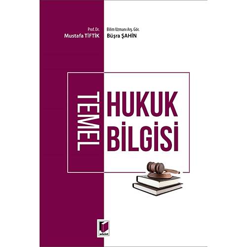 Adalet Yay�nevi Temel Hukuk Bilgisi Mustafa Tiftik,B��ra �ahin