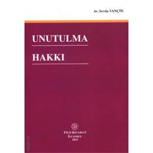 Filiz Kitabevi Unutulma Hakk�/Sevda Van�in