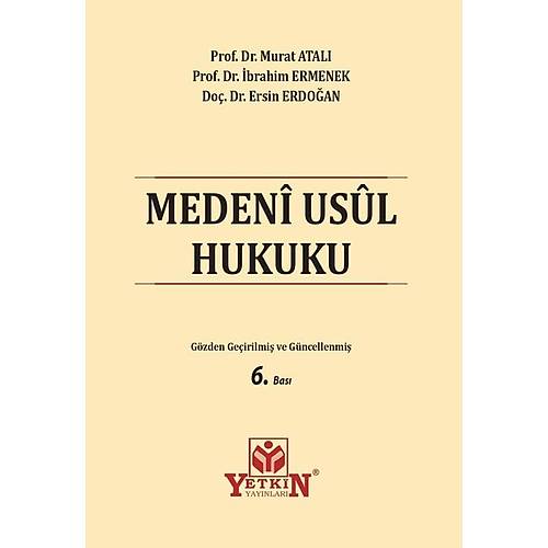 Yetkin Yayınları Medeni Usul Hukuku Ders Kitabı (Ersin Erdoğan-İbrahim Ermenek-Murat Atalı)