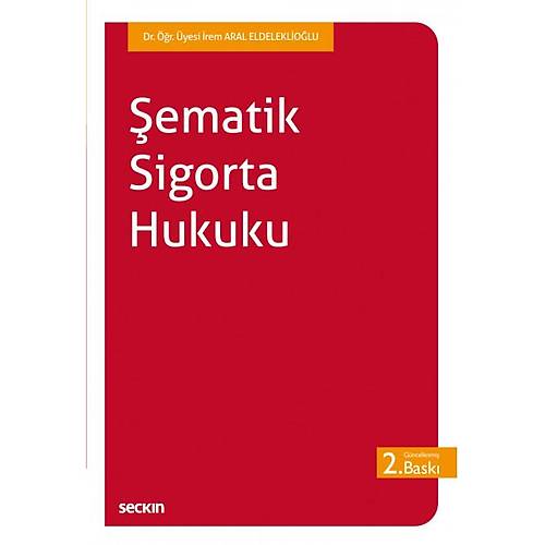 Sekin Yaynlar ematik Sigorta Hukuku rem Aral Eldelekliolu