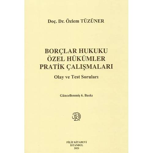 Filiz Yaynlar Borlar Hukuku zel Hkmler Pratik almalar (zlem Tzner)