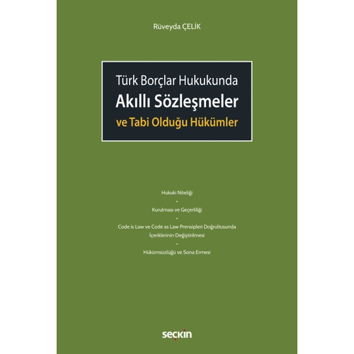 Sekin Yaynclk Trk Borlar Hukukunda Akll Szlemeler ve Tabi Olduu Hkmler-Rveyda elik 1. Bask, Ocak 2025