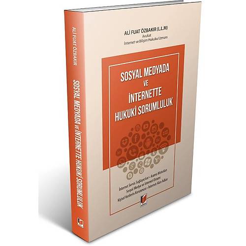Adalet Yayınları Sosyal Medyada ve İnternette Hukuki Sorumluluk (Ali Fuat Özbakır)