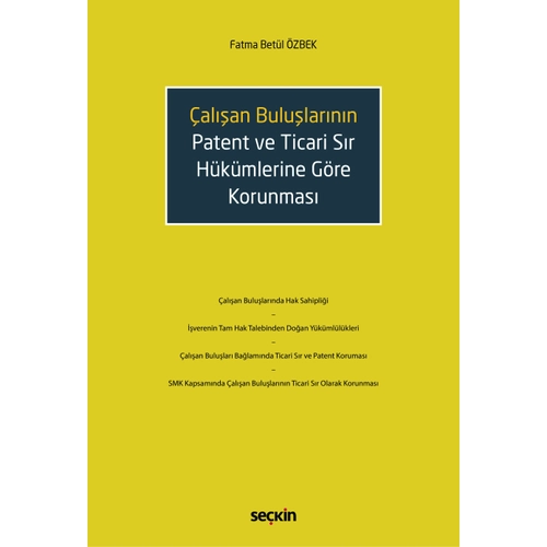 Sekin Yaynclk alan Bulularn Patent ve Ticari Sr Hkmlerine Gre Korunmas-Fatma Betl zbek