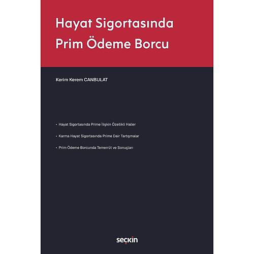Se�kin Hayat Sigortas�nda Prim �deme Borcu - Kerim Kerem Canbulat Se�kin Yay�nlar�