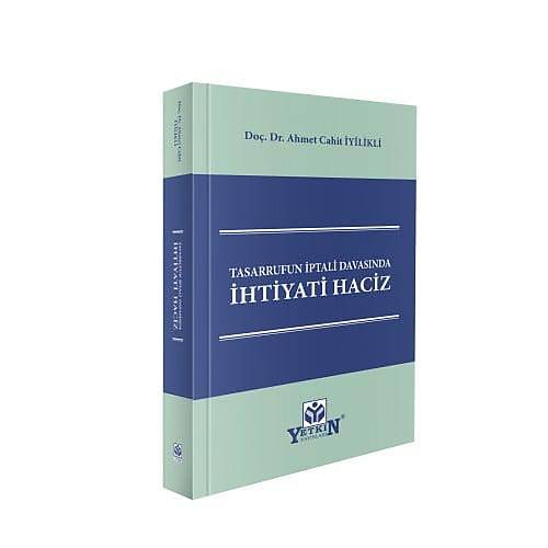 Yetkin Yaynevi Tasarrufun ptali Davasnda htiyati Haciz-Ahmet Cahit yilikli