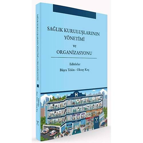 Umuttepe Sa�l�k Kurulu�lar�n�n Y�netimi ve Organizasyonu - B��ra Tekin Umuttepe Yay�nlar�