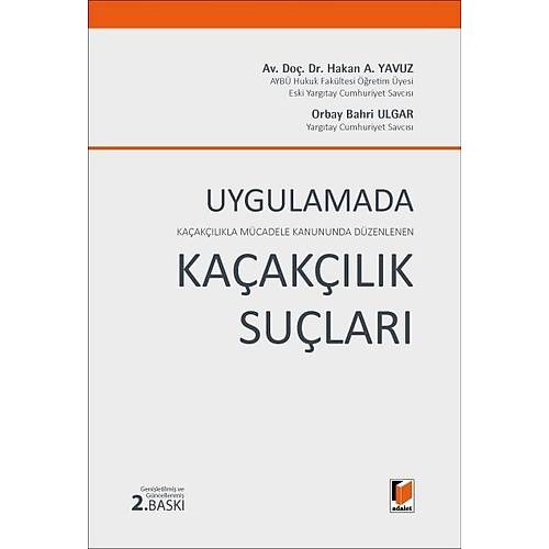 Adalet Yaynevi Uygulamada Kaaklk Sular (Hakan Yavuz, Orbay Bahri Ulgar)
