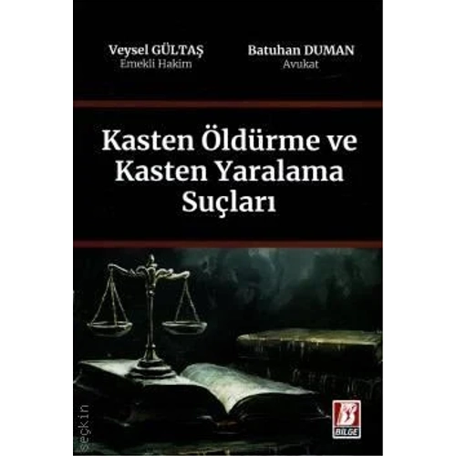 Bilge Yaynevi Kasten ldrme ve Yaralama Sular (Veysel Glta, Batuhan Duman)