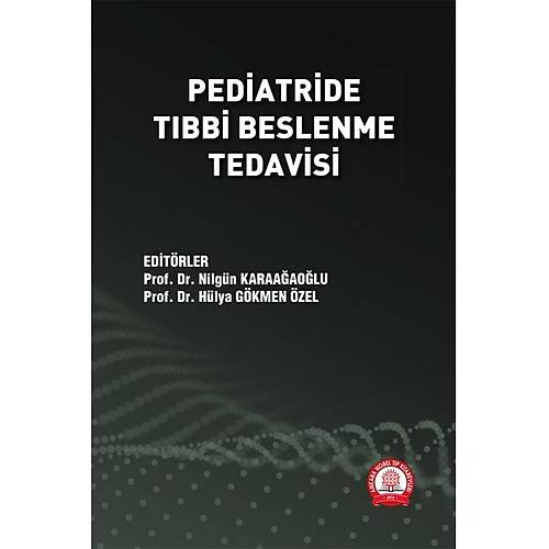 Pediatride Tbbi Beslenme Tedavisi-Hlya Gkmen zel,Nilgn Karaaaolu