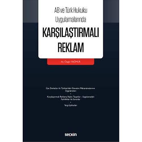 Sein Yaynclk  AB ve Trk Hukuku Uygulamalarnda Karlatrmal Reklam -zgr Yamur