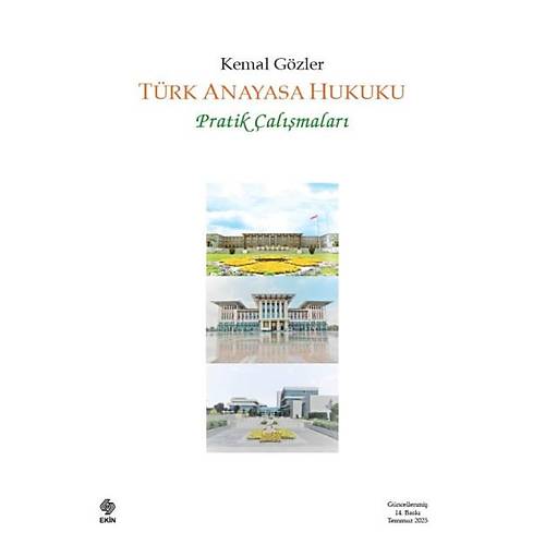 Ekin Yay�nlar� T�rk Anayasa Hukuku Pratik �al��malar� (Kemal G�zler)