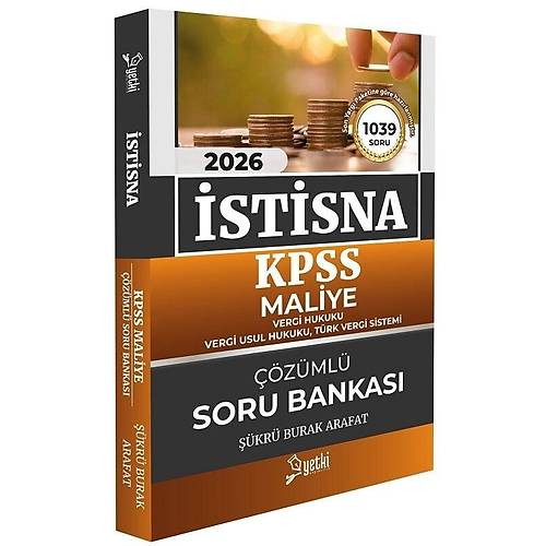 Yetki Yay�nlar� 2026 KPSS A Grubu �stisna KPSS Maliye Soru Bankas� (��kr� Burak Arafat)