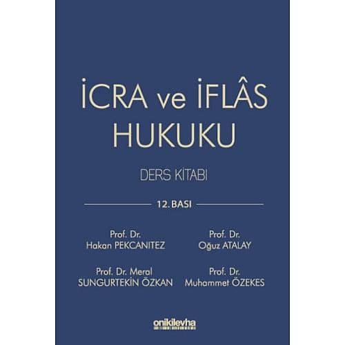 On �ki Levha Yay�nc�l�k �cra ve �flas Hukuku Ders Kitab� Hakan Pekcan�tez,O�uz Atalay (2025)