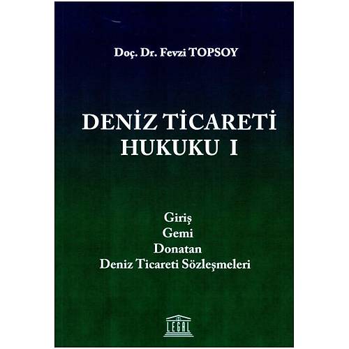 Legal Yaynclk Deniz Ticareti Hukuku I-Fevzi Topsoy