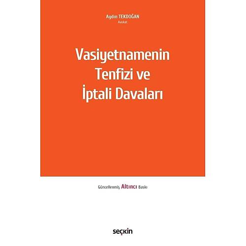 Sekin Yaynevi Vasiyetnamenin Tenfizi ve ptali Davalar (Aydn Tekdoan)