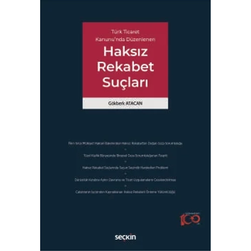 Sekin Yaynclk Trk Ticaret Kanunu'nda Dzenlenen Haksz Rekabet Sular (Gkberk Atacan)