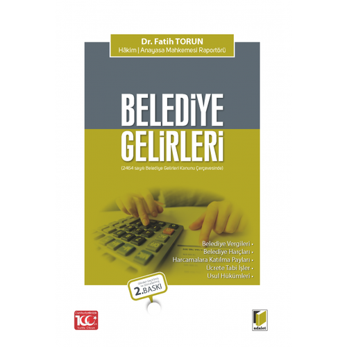 Adalet Yaynevi Belediye Gelirleri (2464 sayl Belediye Gelirleri Kanunu erevesinde)Fatih Torun