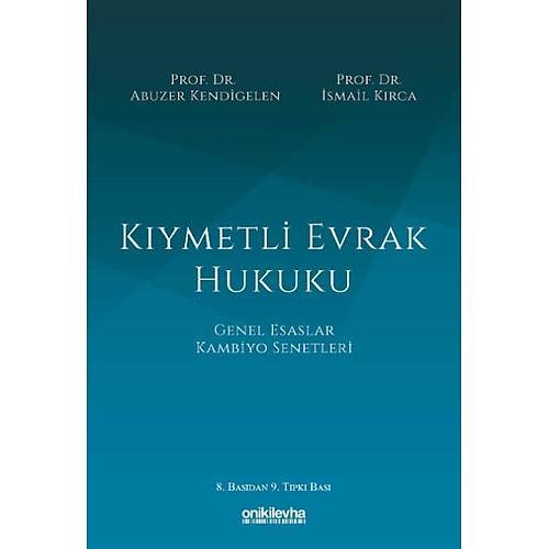 On �ki Levha Yay�nc�l�k K�ymetli Evrak Hukuku (Abuzer Kendigelen / �smail K�rca)