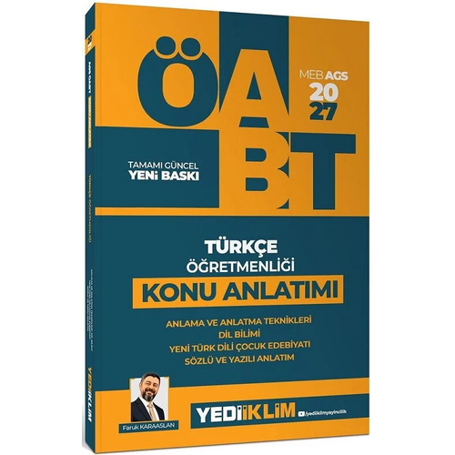 Yediiklim 2027 �ABT MEB-AGS T�rk�e ��retmenli�i Anlama ve Anlatma Teknikleri, Dil Bilimi, Yeni T�rk Dili, �ocuk Edebiyat�, S�zl� ve Yaz�l� Anlat�m Konu Anlat�m� - Faruk Karaaslan Yediiklim Yay�nlar�