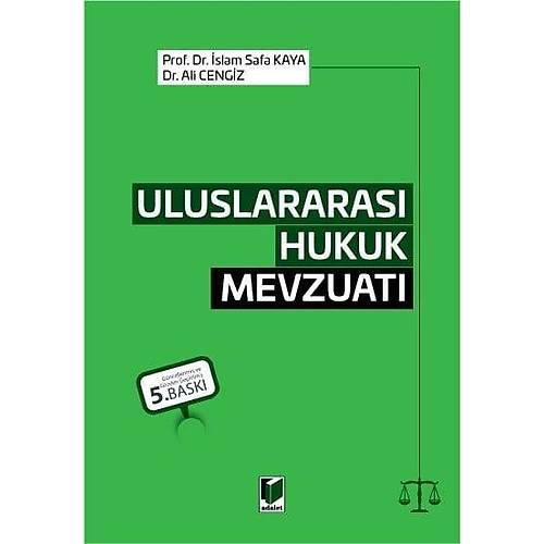 Adalet Yay�nevi Uluslararas� Hukuk Mevzuat� �slam Safa Kaya, Ali Cengiz May�s 2026