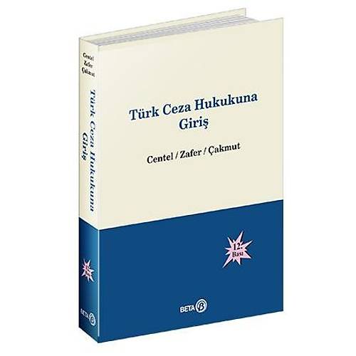 Beta Yaynlar Trk Ceza Hukukuna Giri (Nur Centel, Hamide Zafer, zlem Yenerer akmut)