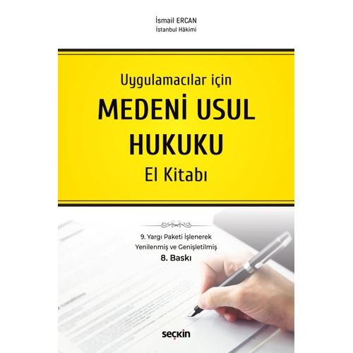 Se�kin Yay�nevi Uygulamac�lar i�in Medeni Usul Hukuku El Kitab� (�smail Ercan)