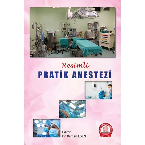 Resimli Pratik Anestezi/Ankara Nobel T�p Kitabevleri
