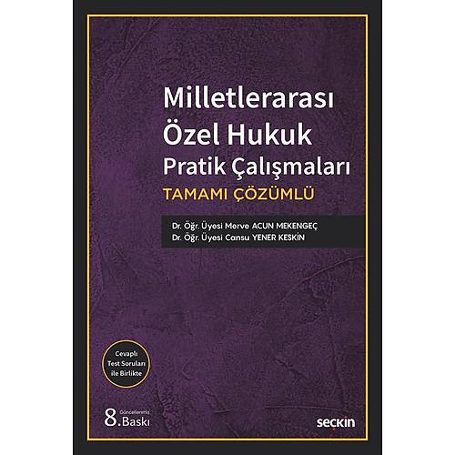 Se�kin Yay�nevi Milletleraras� �zel Hukuk Pratik �al��malar� (Cansu Yener Keskin-Merve Acun Mekenge�)