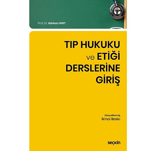 Se�kin Yay�nevi T�p Hukuku ve Eti�i Derslerine Giri� (G�rkan Sert)