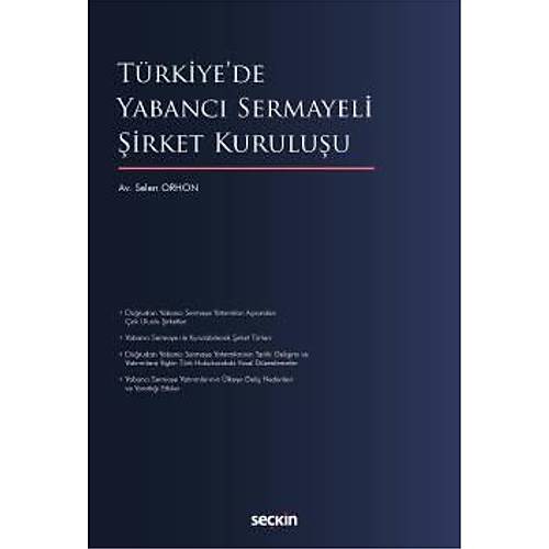 Sekin Yaynclk Trkiyede Yabanc Sermayeli irket Kuruluu Selen Orhon