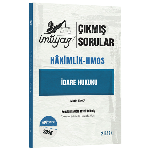 �mtiyaz 2026 Hakimlik HMGS �dare Hukuku ��km�� Sorular ��z�ml� 2. Bask� - Metin Kaya �mtiyaz Yay�nc�l�k
