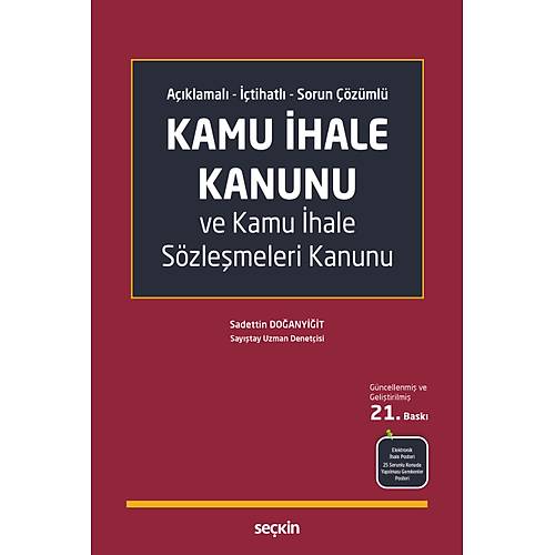 Se�kin Yay�nc�l�k A��klamal� � ��tihatl� � Sorun ��z�ml� Kamu �hale Kanunu ve Kamu �hale S�zle�meleri Kanunu Sadettin Do�anyi�it 21. Bask�,� May�s 2026