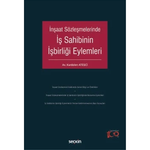 Se�kin Yay�nc�l�k �n�aat S�zle�melerinde �� Sahibinin ��birli�i Eylemleri (Kardelen Ate�ci)