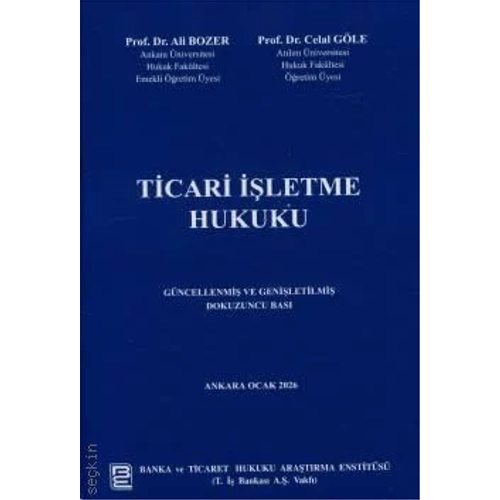 Bankac�l�k Enstit�s� Yay�nlar� Ticari ��letme Hukuku (Ali Bozer, Celal G�le)