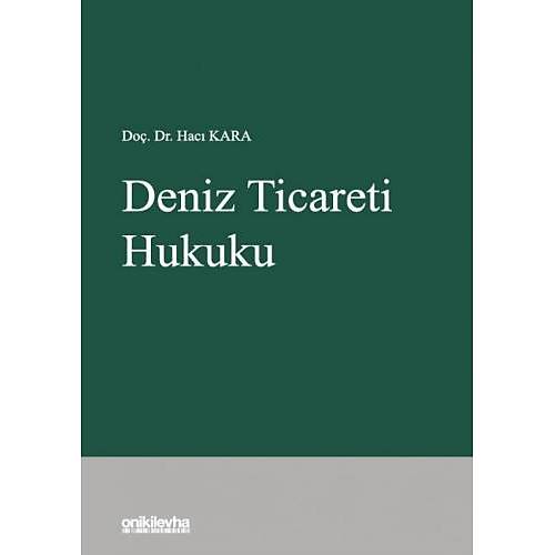 OnkiLevha Yaynlar Deniz Ticareti Hukuku Hac Kara