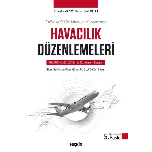 Se�kin Havac�l�k D�zenlemeleri 5. Bask� - Melih Y�ld�z Se�kin Yay�nlar�