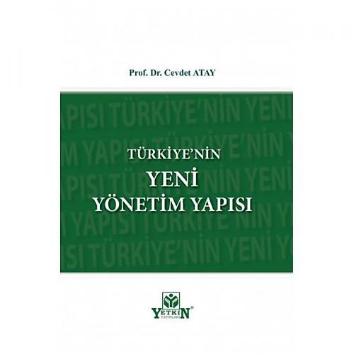 Yetkin Yaynlar Trkiye'nin Yeni Ynetim Yaps (Cevdet Atay)