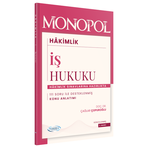 Monopol Hakimlik �� Hukuku Konu Anlat�m� 2. Bask� - �a�lar �opuro�lu Monopol Yay�nlar�