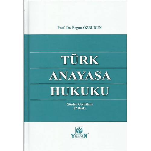 Yetkin Yayınları Türk Anayasa Hukuku (Ergun Özbudun)