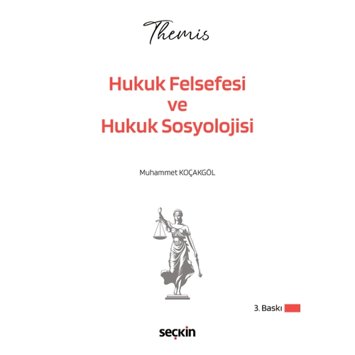 Se�kin 2026 THEM�S HMGS �Y�S Hukuk Felsefesi ve Hukuk Sosyolojisi Konu Anlat�m� - Muhammet Ko�akg�l Se�kin Yay�nlar�