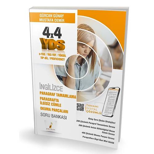 2025 Pelikan- YDS �ngilizce 4x4 Paragraf Tamamlama Paragrafta �lgisiz C�mle Okuma Par�alar� Soru Bankas� (G�rcan G�nay, Mustafa Demir) Pelikan Yay�nevi