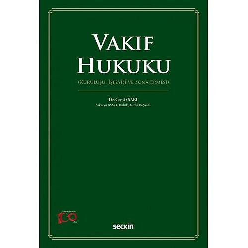 Sekin Yaynlar Vakf Hukuku (Kuruluu, leyii ve Sona Ermesi) Cengiz Sar