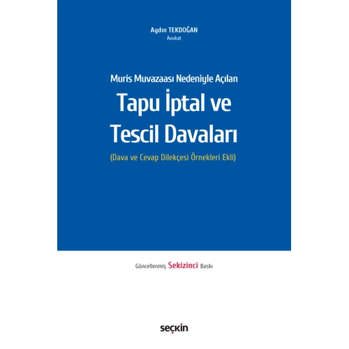 Sekin Yaynevi Tapu ptal ve Tescil Davalar Muris Muvazaas Nedeniyle Alan (Aydn Tekdoan)