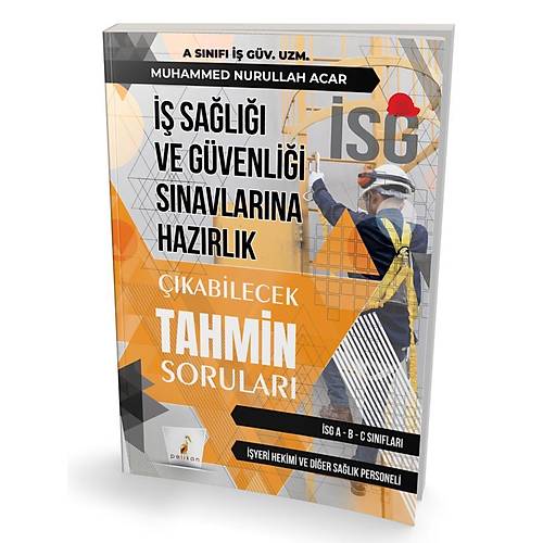 Pelikan �� Sa�l��� ve G�venli�i �SG ��kabilecek Tahmin Sorular� - Muhammed Nurullah Acar Pelikan Yay�nlar�